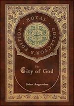 The City of God (Royal Collector's Edition) (Case Laminate Hardcover with Jacket) 