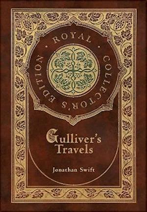 Gulliver's Travels (Royal Collector's Edition) (Case Laminate Hardcover with Jacket)