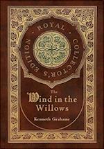 The Wind in the Willows (Royal Collector's Edition) (Case Laminate Hardcover with Jacket) 