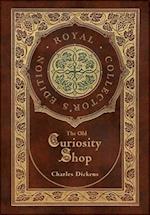 The Old Curiosity Shop (Royal Collector's Edition) (Case Laminate Hardcover with Jacket) 