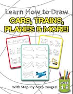 Learn How to Draw Cars, Trains, Planes & More!