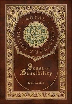 Sense and Sensibility (Royal Collector's Edition) (Case Laminate Hardcover with Jacket)