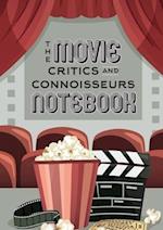 The Movie Critics and Connoisseurs Notebook