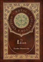 The Idiot (Royal Collector's Edition) (Case Laminate Hardcover with Jacket)
