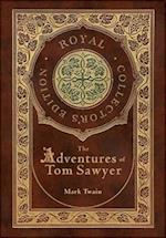 The Adventures of Tom Sawyer (Royal Collector's Edition) (Case Laminate Hardcover with Jacket)