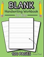 Blank Handwriting Workbook for Kids