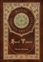 Hard Times (Royal Collector's Edition) (Case Laminate Hardcover with Jacket)