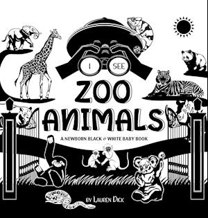 I See Zoo Animals: A Newborn Black & White Baby Book (High-Contrast Design & Patterns) (Panda, Koala, Sloth, Monkey, Kangaroo, Giraffe, Elepha