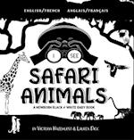 I See Safari Animals: Bilingual (English / French) (Anglais / Français) A Newborn Black & White Baby Book (High-Contrast Design & Patterns) (G