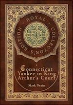 A Connecticut Yankee in King Arthur's Court (Royal Collector's Edition) (Case Laminate Hardcover with Jacket) 