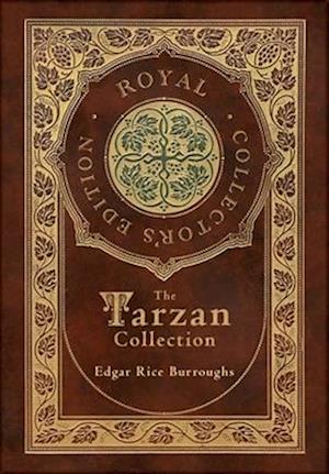 The Tarzan Collection (5 Novels): Tarzan of the Apes, The Return of Tarzan, The Beasts of Tarzan, The Son of Tarzan, and Tarzan and the Jewels of Opar