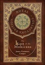 The Last of the Mohicans (Royal Collector's Edition) (Case Laminate Hardcover with Jacket) 