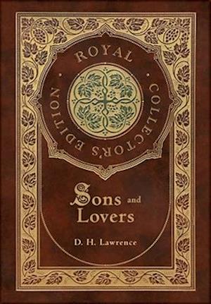 Sons and Lovers (Royal Collector's Edition) (Case Laminate Hardcover with Jacket)