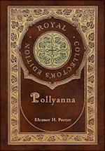 Pollyanna (Royal Collector's Edition) (Case Laminate Hardcover with Jacket) 