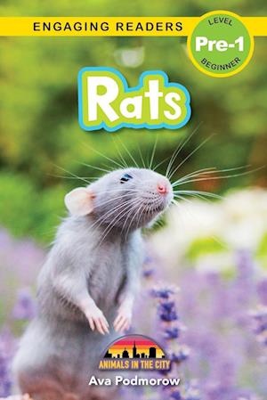 Rats: Animals in the City (Engaging Readers, Level Pre-1)