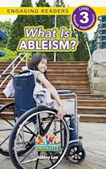 What is Ableism?