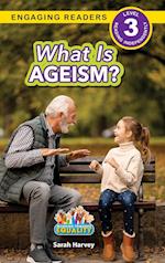 What is Ageism?