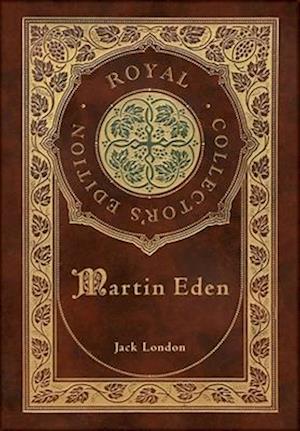 Martin Eden (Royal Collector's Edition) (Case Laminate Hardcover with Jacket)