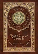 The Red Badge of Courage (Royal Collector's Edition) (Case Laminate Hardcover with Jacket) 