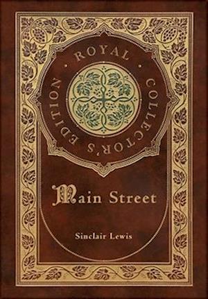 Main Street (Royal Collector's Edition) (Case Laminate Hardcover with Jacket)