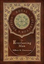 The Everlasting Man (Royal Collector's Edition) (Case Laminate Hardcover with Jacket) 