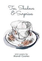 Tea, Shadows, and Surprises 