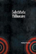 The Substitute Millionaire 