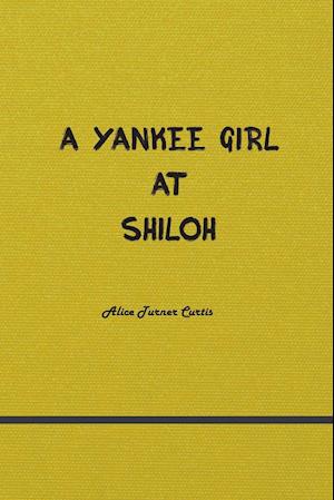 A Yankee Girl at Shiloh