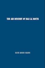 The Air Mystery of Isle La Motte 