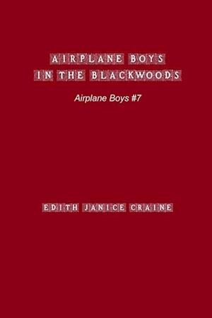 Airplane Boys in the Blackwoods