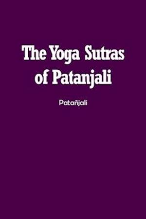 The Yoga Sutras of Patanjali