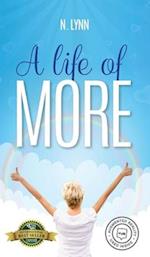 A Life of More 