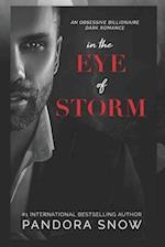 In The Eye Of Storm: An Obsessive Billionaire Dark Romance 