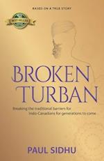 Broken Turban: Breaking the traditional barriers for Indo-Canadians for generations to come 