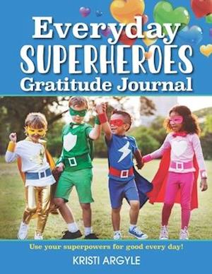 Everyday Superheroes: Journal