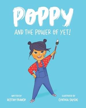 Poppy and the Power of Yet!