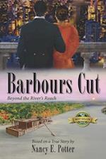 Barbours Cut: Beyond the River's Reach 