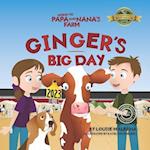 Ginger's Big Day: Going to Papa and Nana's Farm 