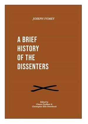 A Brief History of the Dissenters