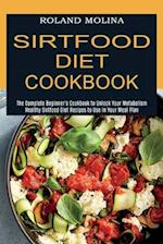 Sirtfood Diet Cookbook