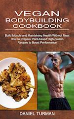 Vegan Bodybuilding Cookbook