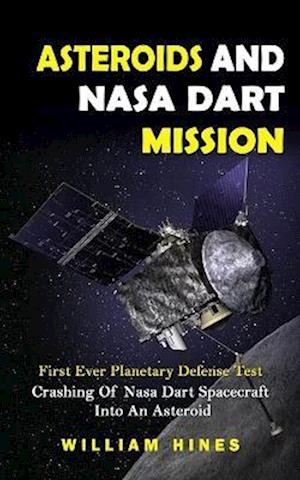 Asteroids And Nasa Dart Mission