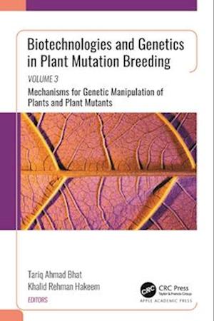 Biotechnologies and Genetics in Plant Mutation Breeding