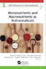 Micronutrients and Macronutrients as Nutraceuticals
