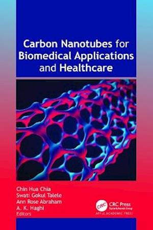 Carbon Nanotubes for Biomedical Applications and Healthcare