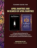 Teacher Guide for in Search of April Raintree and April Raintree