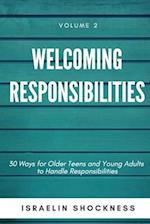 WELCOMING RESPONSIBILITIES 30 Ways for Older Teens and Young Adults to Handle Responsibilities