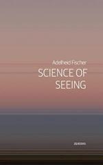 Science of Seeing : Essays on Nature from Zygote Quarterly