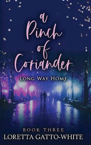 A Pinch of Coriander Book Three