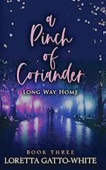 A Pinch of Coriander Book Three